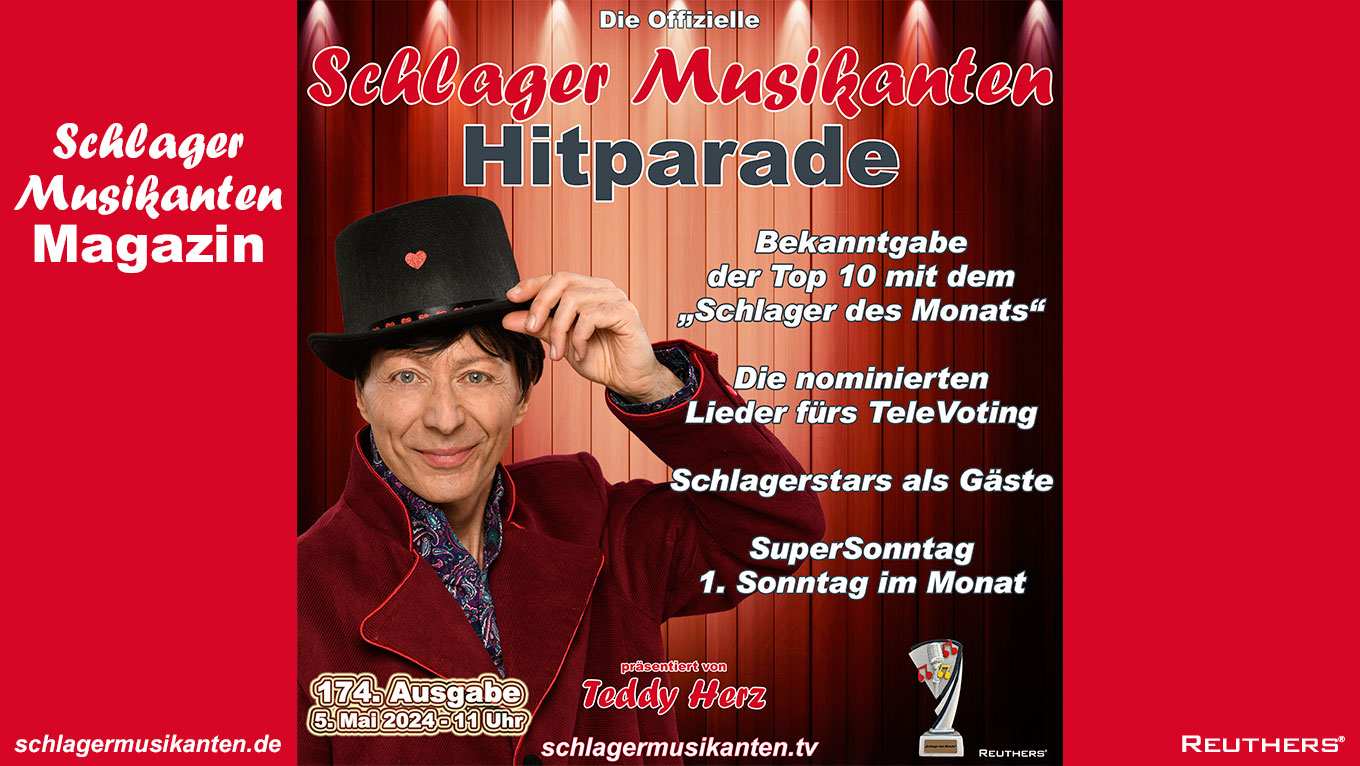 Teddy Herz präsentiert die 174. Ausgabe der Offiziellen "Schlager Musikanten Hitparade" am SuperSonntag 5. Mai 2024